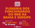 Plenária do BNB na Bahia e Sergipe. É quarta