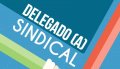 Delegados sindicais tomam posse em setembro