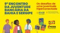 Juventude bancária: desafios da hiperconectividade 